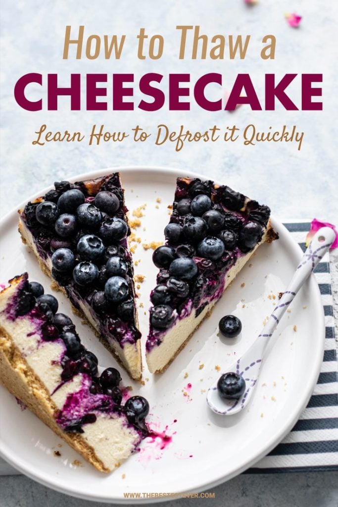 How to Defrost Cheesecake?