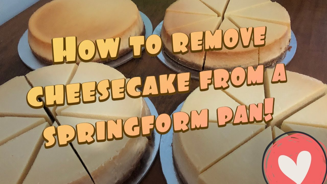 How to Remove Cheesecake from Springform Pan?